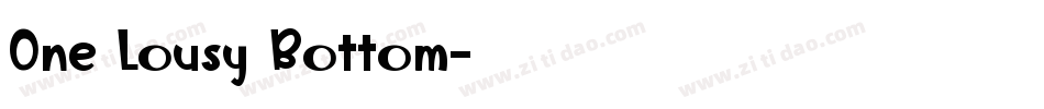 One Lousy Bottom字体转换